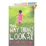 "The Way Things Look to Me" - Roopa Farooki